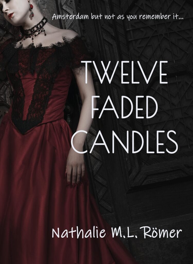 Twelve Faded Candles by Nathalie M.L. Römer